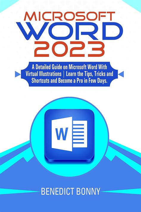 MICROSOFT WORD 2023: A Detailed Guide on Microsoft Word With Virtual Illustrations | Learn the ...