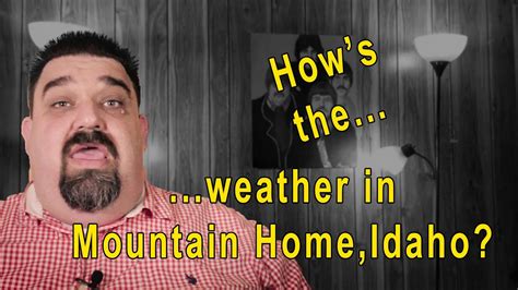 The Weather in Mountain Home, Idaho - YouTube