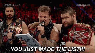 Chris Jericho You Just Made The List GIF - Chris Jericho You Just Made ...