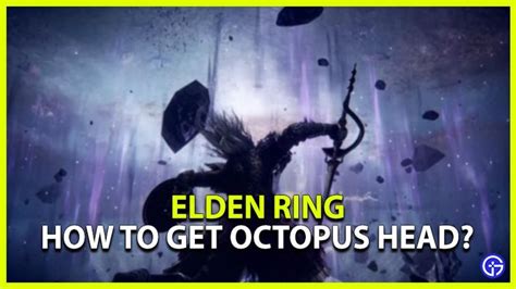 How To Get Octopus Head In Elden Ring? in 2022 | Octopus, Western coast ...