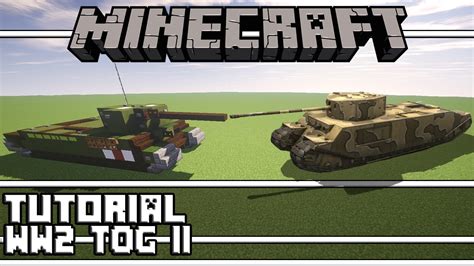 Minecraft: WW2 TOG II Tank Tutorial - YouTube