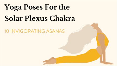 10 Solar Plexus Chakra Yoga Poses - Chakra Practice