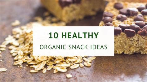 10 Delicious and Healthy Organic Snacks | Healthy Food Tribe