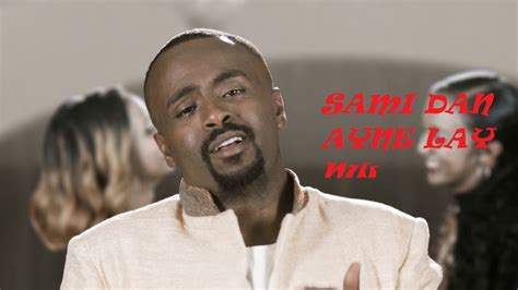 sami dan ethiopian music lyrics by birsh ET - YouTube