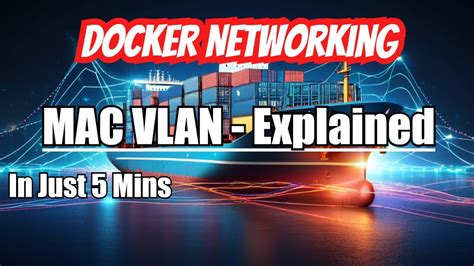 Learn & Implement Docker MACVLAN in just 5 mins! #docker #networking - YouTube