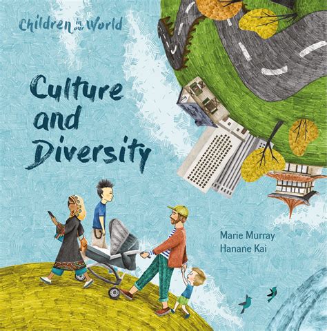 Children in Our World: Culture and Diversity by Hanane Kai | Hachette Childrens UK