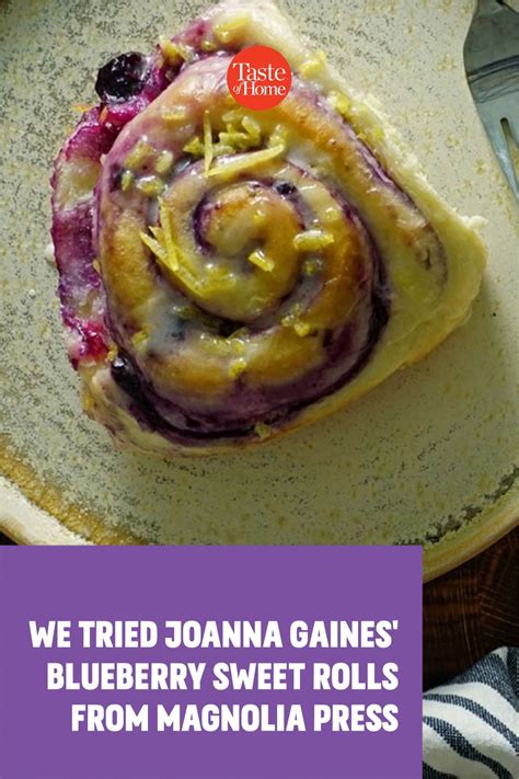 Joanna Gaines' Blueberry Sweet Rolls Are Summer's Better Version of ...