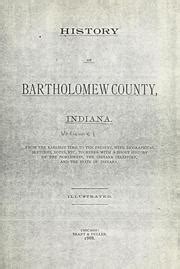 History of Bartholomew County, Indiana | Open Library