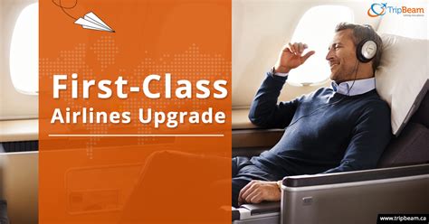 First-Class Airlines Upgrade? Try These Tactics!