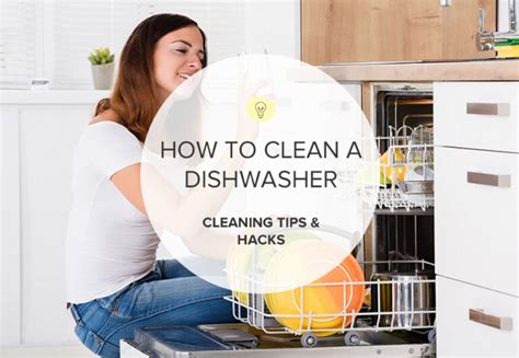 How to Clean a Dishwasher - Tips and Steps for Routine and Heavy Duty Dishwasher Cleaning