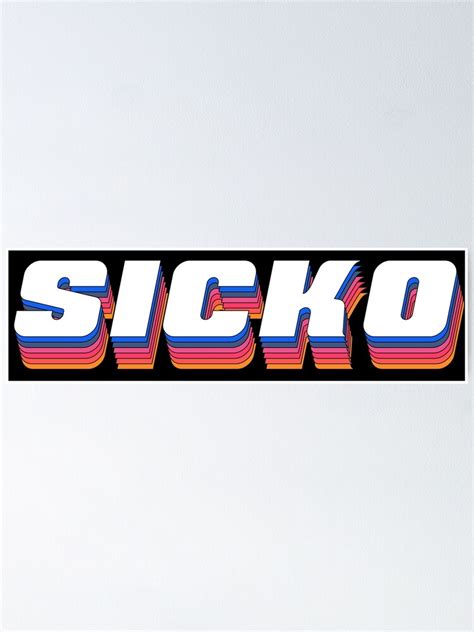 "Sicko - Sicko Mode, Travis Scott & Drake" Poster for Sale by bkelly1998 | Redbubble