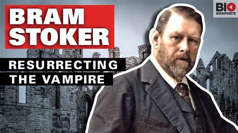 Bram Stoker: Resurrecting the Vampire - YouTube