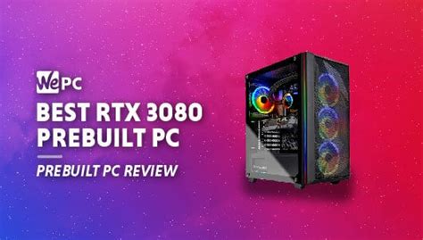 Best RTX 3080 Prebuilt Gaming PC In 2022 | WePC