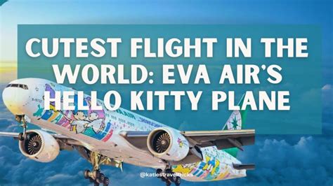 How to Fly EVA Air’s Hello Kitty Plane and Pay With Points – Katie's ...