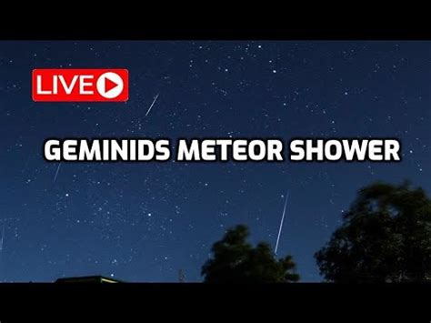 LIVE - Geminids Meteor Shower - YouTube