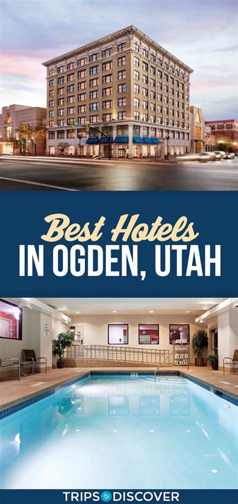 7 Best Hotels in Ogden, Utah - TripsToDiscover | Hotels in utah, Best hotels, Hotels and resorts