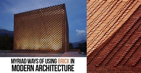 Brick Buildings :Myriad ways of using Brick in Modern Architecture - RTF