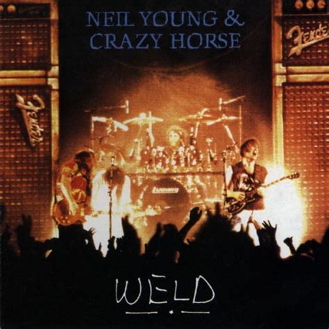 Neil Young & Crazy Horse - Weld - Reviews - Album of The Year