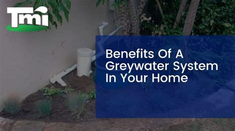 Benefits of a greywater system in your home – TMI Solutions