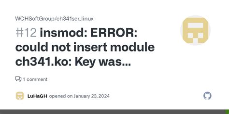 insmod: ERROR: could not insert module ch341.ko: Key was rejected by service · Issue #12 ...