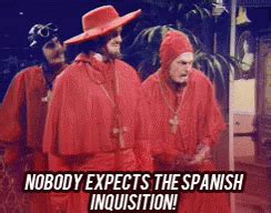 Spanish Inquisition Surprise GIF - SpanishInquisition Surprise MontyPython - Discover & Share GIFs