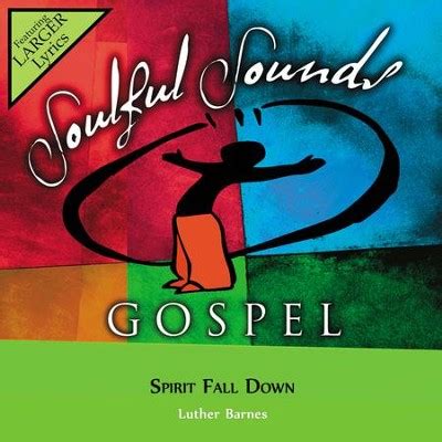 Spirit Fall Down [Music Download]: Luther Barnes - Christianbook.com