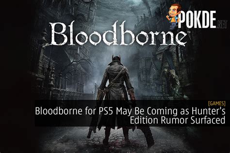 Bloodborne pc release date 2021 - staffingstart