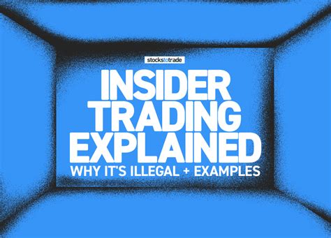 Insider Trading Explained: Why It's Illegal + Examples