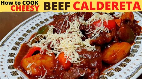 BEEF CALDERETA | CLASSIC Family Recipe | KALDERETANG BAKA | Caldereta With CHEESE - YouTube