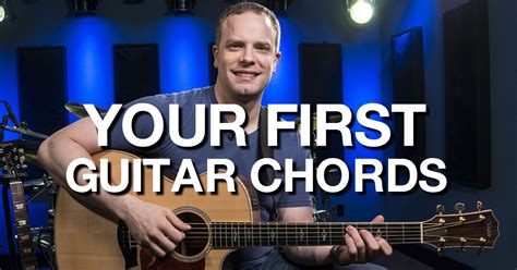 Your First Guitar Chords - Beginner Guitar Lessons