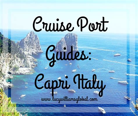 Cruise Port Guides: Capri Italy - Lucy Williams Global