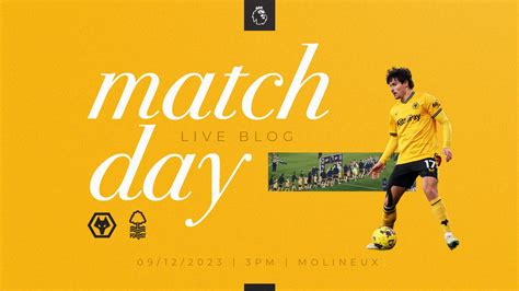 Matchday Blog | Wolves vs Nottingham Forest | Men's First-Team | News ...