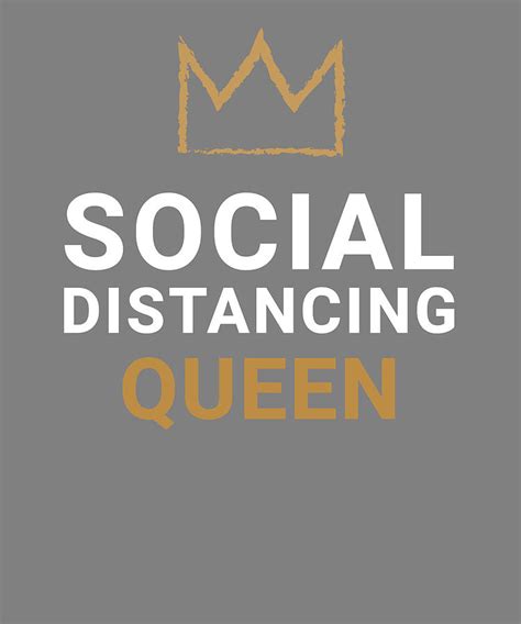 Quarantine Quotes Social Distance Social Distancing Queen Digital Art ...