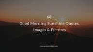 Collection : 60 Good Morning Sunshine Quotes, Images & Pictures ...