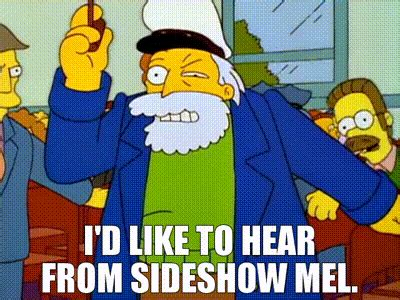 YARN | I'd like to hear from Sideshow Mel. | The Simpsons (1989) - S06E25 Comedy | Video gifs by ...