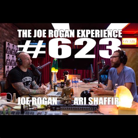 #623 - Ari Shaffir – The Joe Rogan Experience – Podcast – Podtail