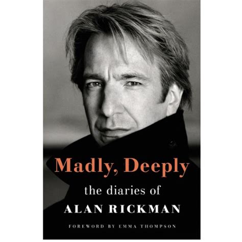 Madly, Deeply: The Diaries of Alan Rickman | Whimsy On Main