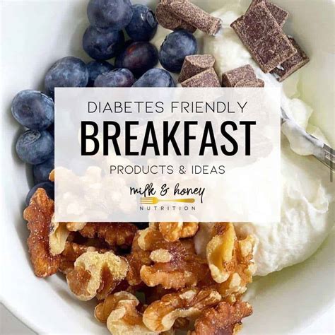 Healthy Diabetes Breakfast Ideas & Dietitian Recommended Products | Milk & Honey Nutrition