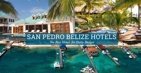 San Pedro Belize Hotels: Top 12 Accommodations Guide