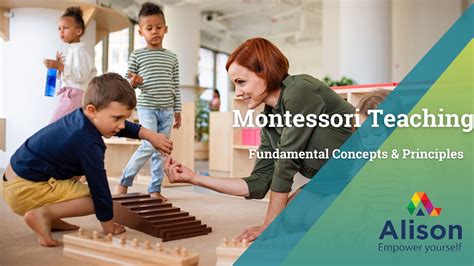 Alison: Montessori Teaching - Fundamental Concepts & Principles ...