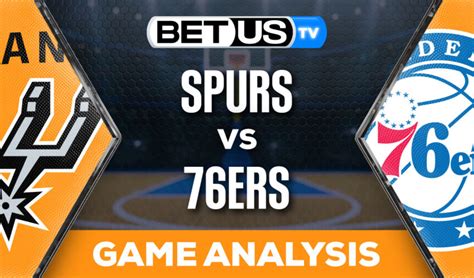 Preview & Analysis: Spurs vs 76ers 01-22-2024