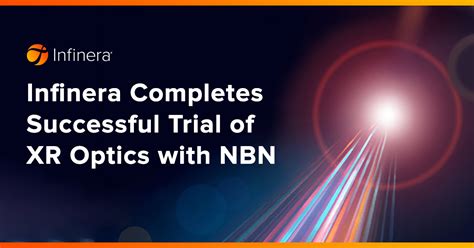 Infinera Completes Successful Trial of XR Optics with NBN Co