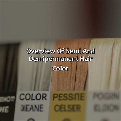 What Is The Difference Between Semi And Demi-Permanent Hair Color - colorscombo.com