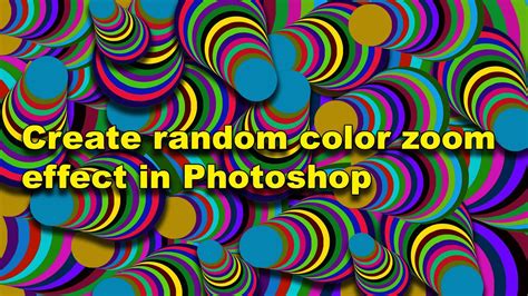 Photoshop : Create random color zoom effect tutorial - YouTube