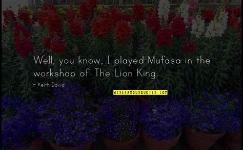 Lion King Mufasa Quotes: top 7 famous quotes about Lion King Mufasa