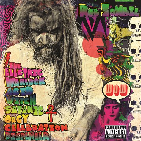 ROB ZOMBIE - The Electric Warlock Acid Witch Satanic Orgy Celebration ...