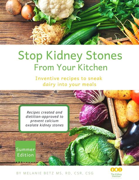The Kidney Stone Diet: Nutrition to Prevent Calcium Oxalate Kidney Stones - The Kidney Dietitian