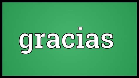 Gracias Meaning - YouTube