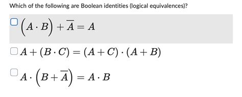 Solved Which of the following are Boolean identities | Chegg.com