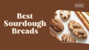 17 Best Sourdough Bread Brands Ranked 2024 [Bread Bonanza]